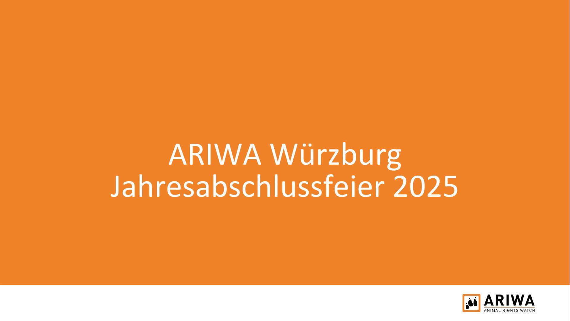 Orangefarbene Titelfolie mit weißem Text: „ARIWA Würzburg Jahresabschlussfeier 2025". Unten rechts das ARIWA-Logo.